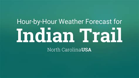 Hourly weather indian trail nc. Things To Know About Hourly weather indian trail nc. 